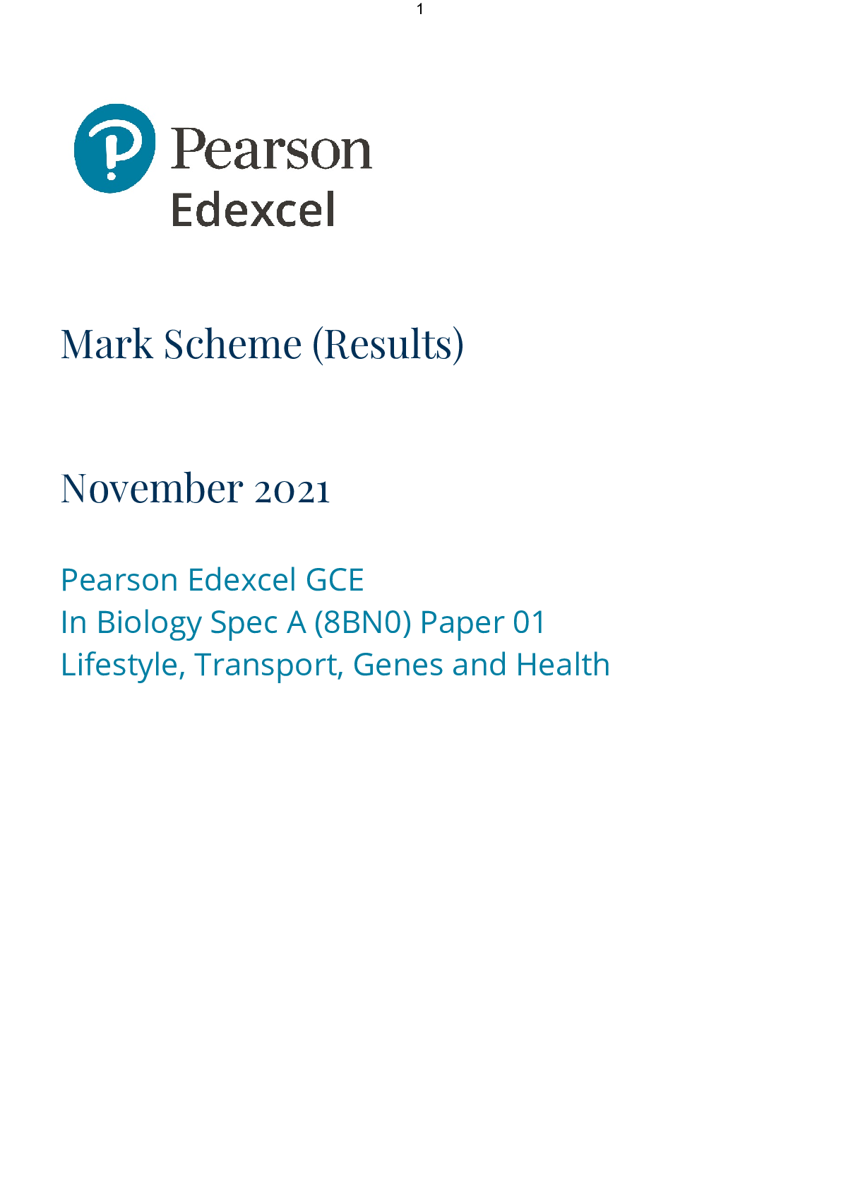 Preview image for Pearson Edexcel GCE In Biology Spec A (8BN0) Paper 01: Lifestyle, Transport, Genes and HealthOCRMark SchemeOCRNovember 2021